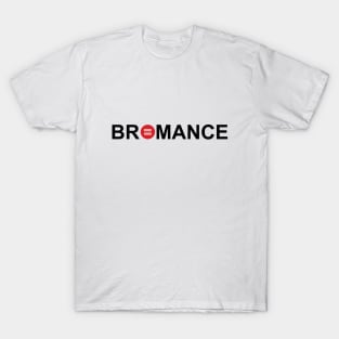 Bromance T-Shirt